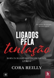 Ligados Pela Tentação - Cora Reilly