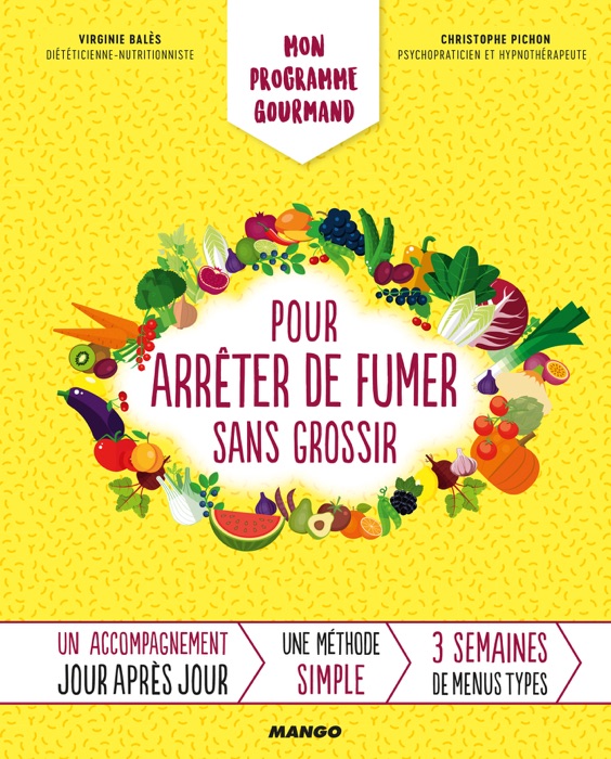 Mon programme gourmand pour arrêter de fumer sans grossir