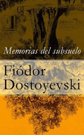 Memorias del subsuelo - Fiodor Dostoyevski