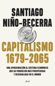 Capitalismo (1679-2065) - Santiago Niño-Becerra