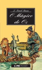 O Mágico de Oz - Lyman Frank Baum