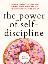 The Power of Self-Discipline - Peter Hollins Cover Art