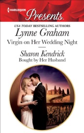 Virgin on Her Wedding Night & Bought by Her Husband - Lynne Graham & Sharon Kendrick
