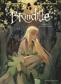 Brindille - Tome 01 by Frédéric Brrémaud & Federico Bertolucci