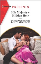 His Majesty's Hidden Heir - Lucy Monroe