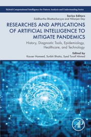 Researches and Applications of Artificial Intelligence to Mitigate Pandemics - Kauser Hameed, Surbhi Bhatia Khan & Syed Tousi Ahmed