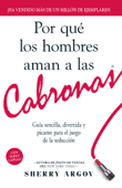 Por Que Los Hombres Aman a Las Cabronas - Sherry Argov