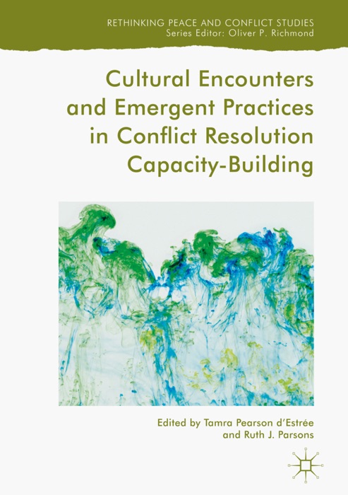 Cultural Encounters and Emergent Practices in Conflict Resolution Capacity-Building