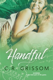 Handful - C.R. Grissom
