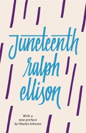 Juneteenth - Ralph Ellison & Charles Johnson
