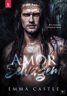Amor selvagem by Emma Castle