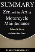 Zen and the Art of Motorcycle Maintenance Summary - Instant-Summary