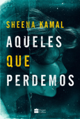 Aqueles que perdemos - Sheena Kamal