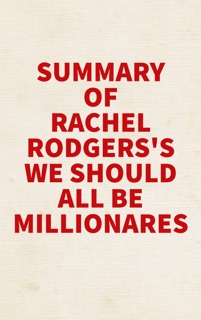 Summary of Rachel Rodgers's We Should All Be Millionaires by Slingshot Books