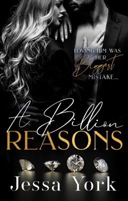 A Billion Reasons: A Dark Billionaire Mafia Romance