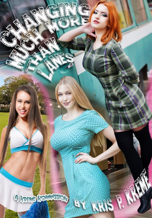 Changing MUCH More than Lanes