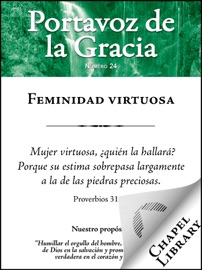 Feminidad virtuosa - John Angell James, Charles Bridges, Thomas Vincent, William Gouge, W. K. Tweedie, Jonathan Edwards & Jabez Burns