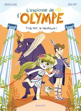 Read: L'espionne de l'Olympe - Book Trop fort, le minotaure !