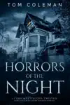 Horrors of the Night by Tom Coleman Book Summary, Reviews and Downlod
