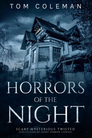 Horrors of the Night - Tom Coleman
