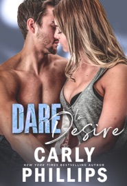 Dare to Desire - Carly Phillips