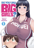 Do You Like Big Girls? Vol. 1 - Goro Aizome