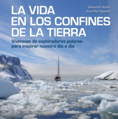 La vida en los confines de la Tierra - Jose Mari Azpiazu & Sebastián Álvaro