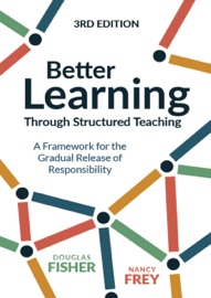 Better Learning Through Structured Teaching - Douglas Fisher & Nancy Frey