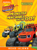 Monster Machines on the Go! (Blaze and the Monster Machines) (Enhanced Edition) - Nickelodeon Publishing