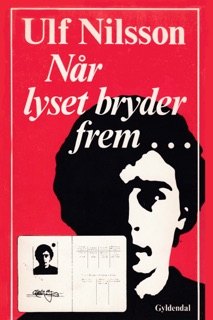 Når lyset bryder frem... by Ulf Nilsson