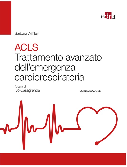 ACLS Trattamento avanzato dell’emergenza cardiorespiratoria