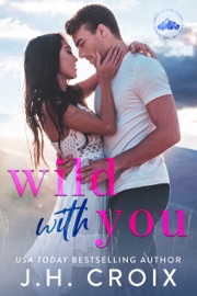 Wild With You - J.H. Croix