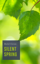 Silent Spring - Rachel Carson Cover Art