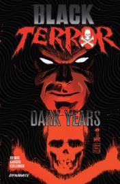 Black Terror: Dark Years - Max Bemis, Matt Gaudio & Ruairi Coleman