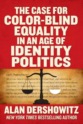 Read: The Case for Book Color-Blind Equality in an Age of Identity Politics