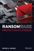 Ransomware Protection Playbook - Roger A. Grimes