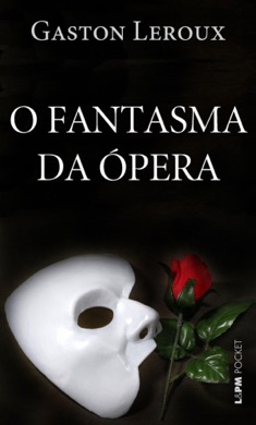 Capa do livro O Fantasma da Ópera de Gaston Leroux