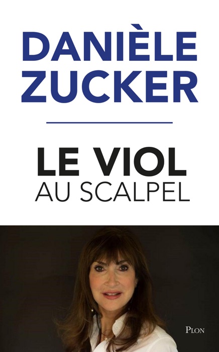 Le viol au scalpel