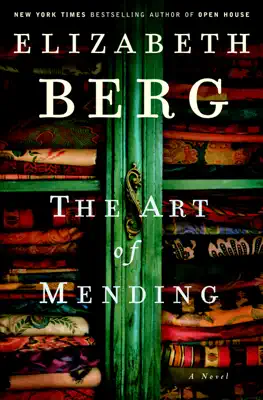 The Art of Mending by Elizabeth Berg book