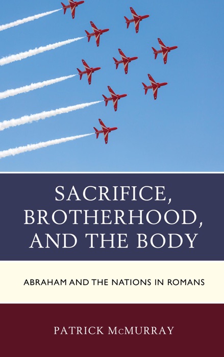 Sacrifice, Brotherhood, and the Body