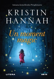 Un moment magic - Kristin Hannah