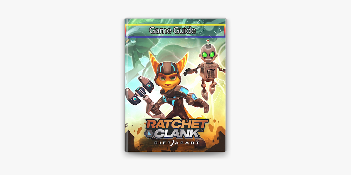 Ratchet & Clank Rift Apart Game Guide on Apple Books