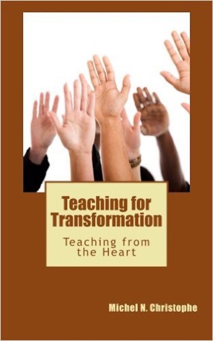 Teaching for Transformation: Teaching from the Heart