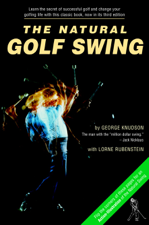 Natural Golf Swing - George Knudson &amp; Lorne Rubenstein Cover Art
