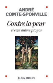 Contre la peur - André Comte-Sponville