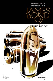 James Bond: The Body #6 - Ales Kot & Luca Casalanguida
