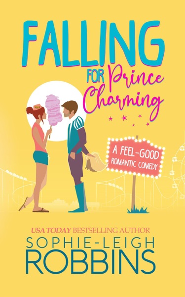 Falling for Prince Charming: A Feel-Good Romantic Comedy