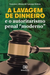 Download A lavagem de dinheiro e o autoritarismo penal