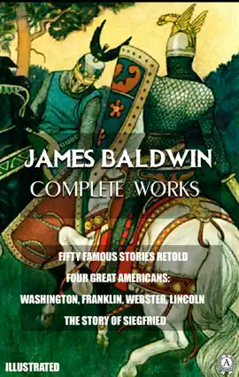 Read: James Book Baldwin. Complete Works. Illustrated