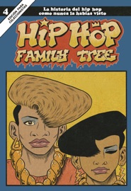 Hip Hop Family Tree 4 - Ed Piskor